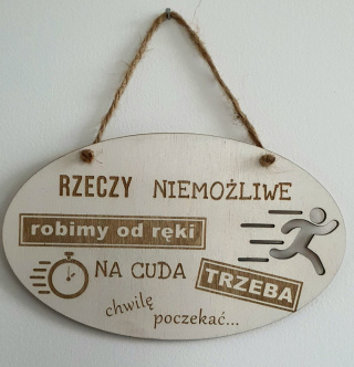 Tabliczka Rzeczy Niemożliwe Robimy Od Ręki biała