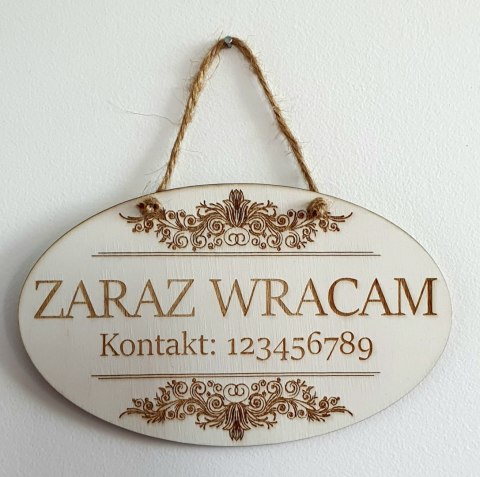 Tabliczka Zaraz Wracam elipsa grawerowna kontakt Biała